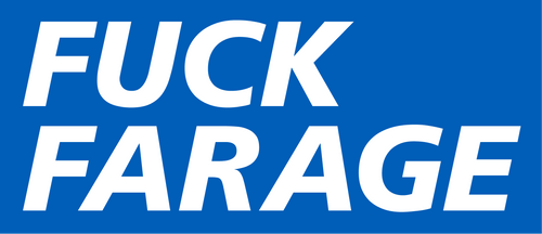 Fuck Farage